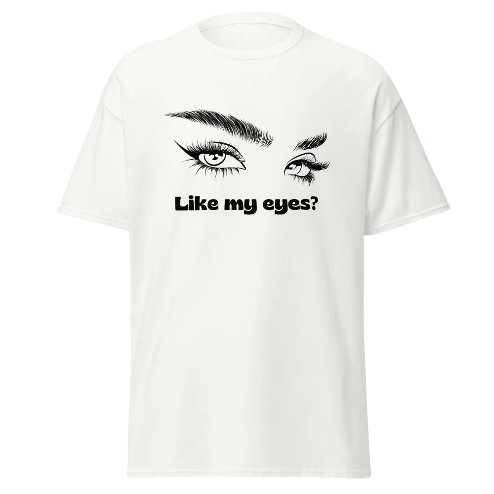 Tellon Unisex Classic Tee | Like my eyes