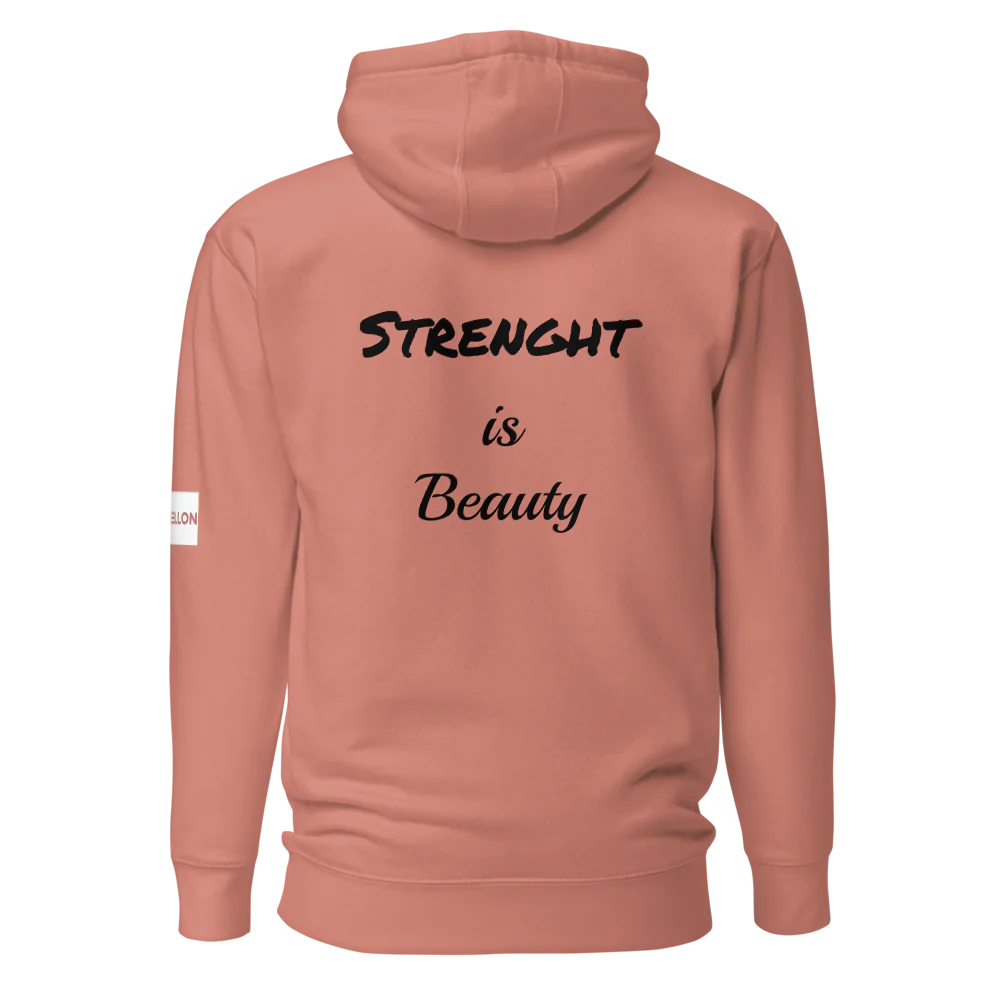 Tellon Unisex Premium Hoodie | Strenght is beauty text