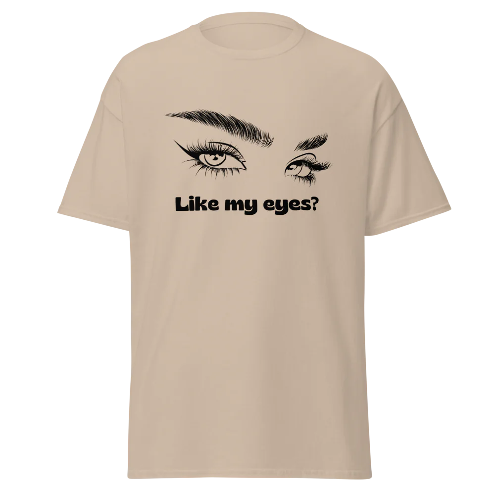 Tellon Unisex Classic Tee | Like my eyes
