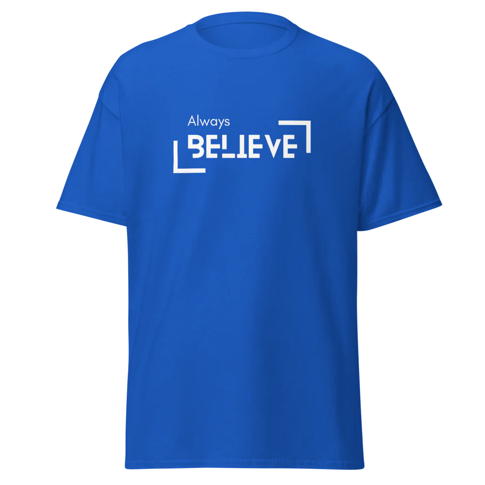 Tellon Unisex Classic Tee | Always believe
