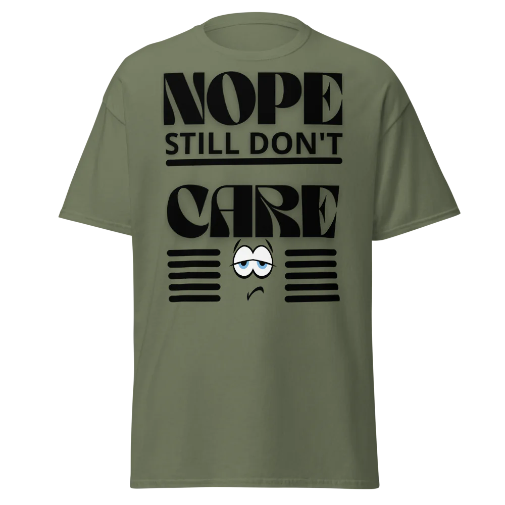 Tellon Unisex Classic Tee | Nope still dont