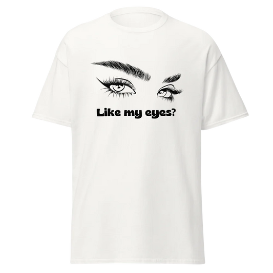 Tellon Unisex Classic Tee | Like my eyes