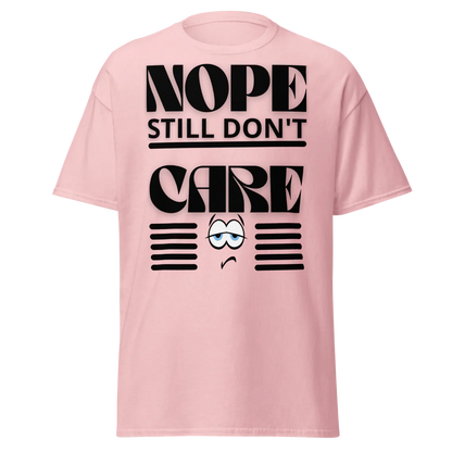 Tellon Unisex Classic Tee | Nope still dont